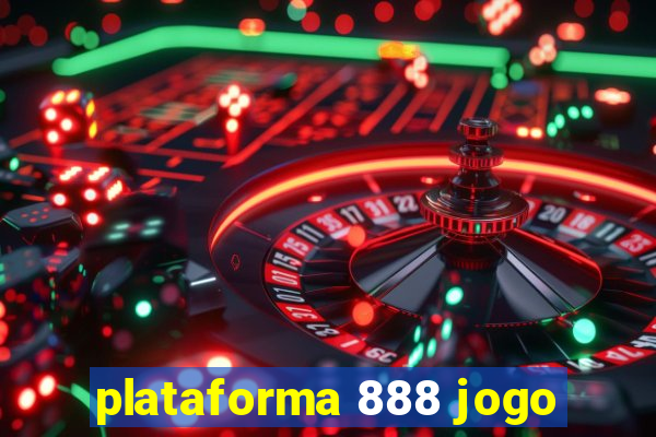 plataforma 888 jogo